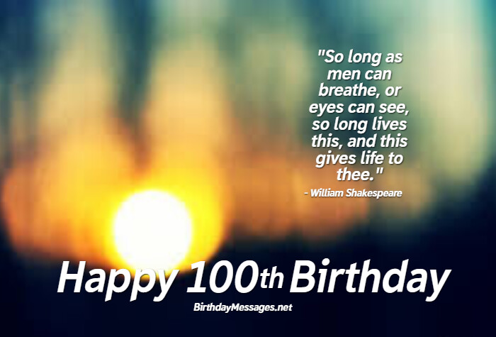 100th Birthday Wishes & Quotes – Birthday Messages for 100 Year Olds 100th Birthday Wishes & Quotes – Birthday Messages for 100 Year Olds