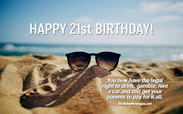 21st Birthday Wishes: 100+ Birthday Messages for 21 Year Olds 21st Birthday Wishes: 100+ Birthday Messages for 21 Year Olds