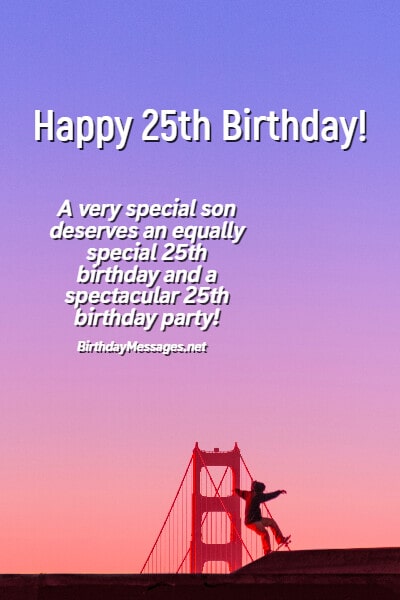 25th Birthday Wishes - 100+ Birthday Messages for 25 Year Olds
