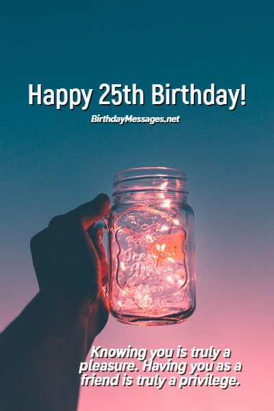 25th Birthday Wishes - 100+ Birthday Messages for 25 Year Olds