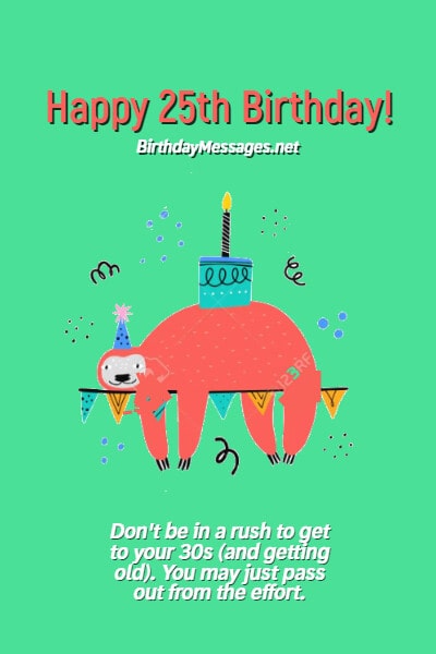 25th Birthday Wishes - 100+ Birthday Messages for 25 Year Olds