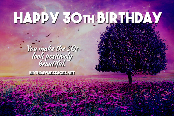 30th Birthday Wishes - Happy 30th Birthday Messages 30th Birthday Wishes - Happy 30th Birthday Messages