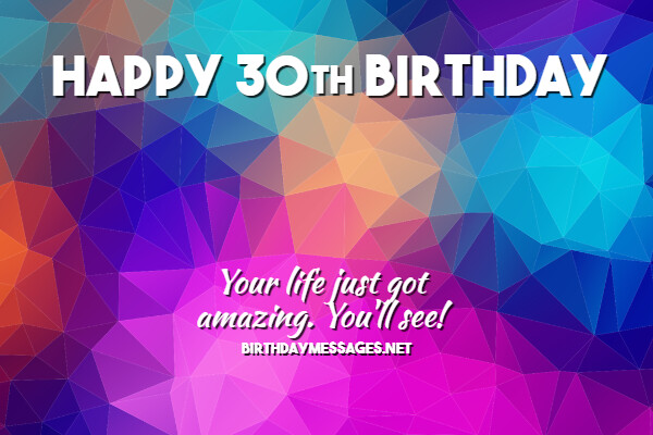 30th Birthday Wishes - Happy 30th Birthday Messages 30th Birthday Wishes - Happy 30th Birthday Messages