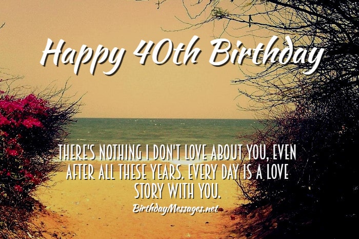 40th Birthday Wishes & Quotes: Birthday Messages for 40 Year Olds