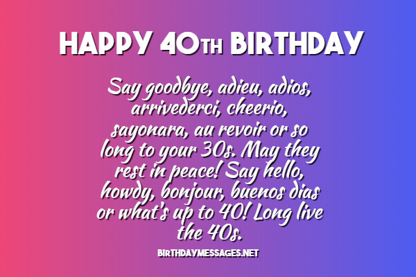 40th Birthday Wishes Quotes Birthday Messages For 40 Year Olds