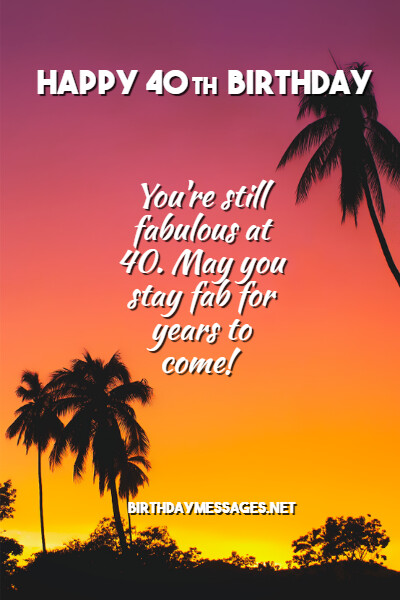 40th Birthday Wishes & Quotes: Birthday Messages for 40 Year Olds