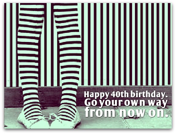 40th Birthday Wishes Quotes Birthday Messages For 40 Year Olds