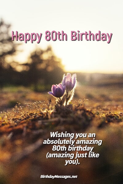 80th Birthday Wishes & Quotes: Birthday Messages for 80 Year Olds 80th Birthday Wishes & Quotes: Birthday Messages for 80 Year Olds