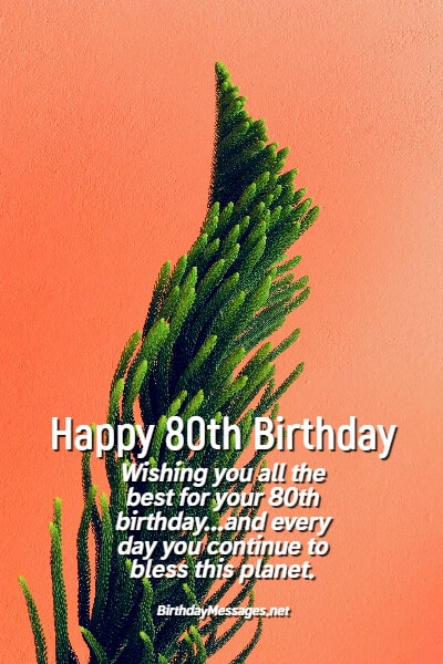 80th Birthday Wishes & Quotes: Birthday Messages for 80 Year Olds 80th Birthday Wishes & Quotes: Birthday Messages for 80 Year Olds