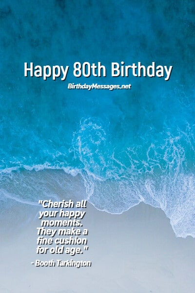 80th Birthday Wishes & Quotes: Birthday Messages for 80 Year Olds 80th Birthday Wishes & Quotes: Birthday Messages for 80 Year Olds