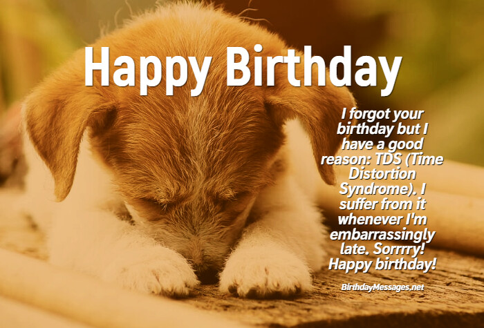 Belated Birthday Wishes: Belated Happy Birthday Messages