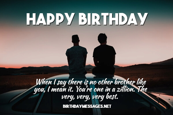 Brother Birthday Wishes - Birthday Messages for Brothers Brother Birthday Wishes - Birthday Messages for Brothers