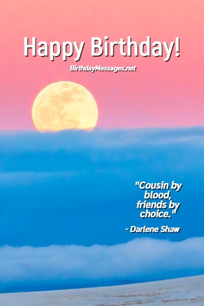 Cousin Birthday Wishes & Quotes: 100+ Birthday Messages for Cousins Cousin Birthday Wishes & Quotes: 100+ Birthday Messages for Cousins