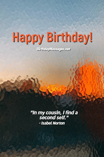 Cousin Birthday Wishes & Quotes: 100+ Birthday Messages for Cousins Cousin Birthday Wishes & Quotes: 100+ Birthday Messages for Cousins