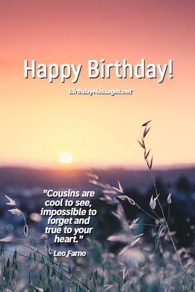 Cousin Birthday Wishes & Quotes: 100+ Birthday Messages for Cousins Cousin Birthday Wishes & Quotes: 100+ Birthday Messages for Cousins