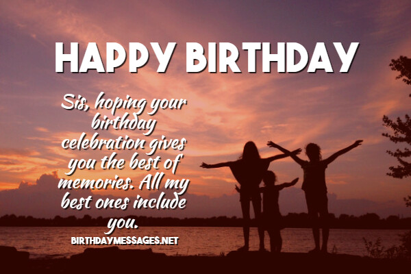 Sister Birthday Wishes - Happy Birthday Messages for Sisters Sister Birthday Wishes - Happy Birthday Messages for Sisters