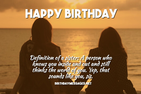 Sister Birthday Wishes - Happy Birthday Messages for Sisters Sister Birthday Wishes - Happy Birthday Messages for Sisters