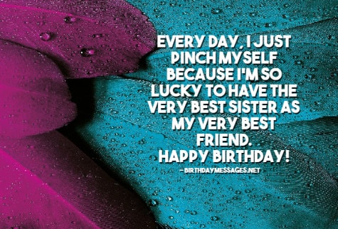 Sister Birthday Wishes - Happy Birthday Messages for Sisters Sister Birthday Wishes - Happy Birthday Messages for Sisters