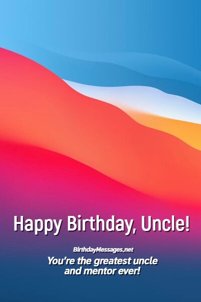 Uncle Birthday Wishes & Quotes: 100+ Birthday Messages for Uncles Uncle Birthday Wishes & Quotes: 100+ Birthday Messages for Uncles